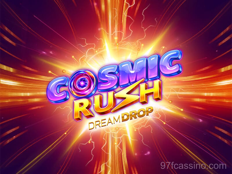 Cosmic Rush Dream Drop